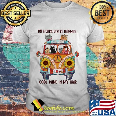 Girl and friends cats hippie on a dark desert highway cool wind in my hair shirt