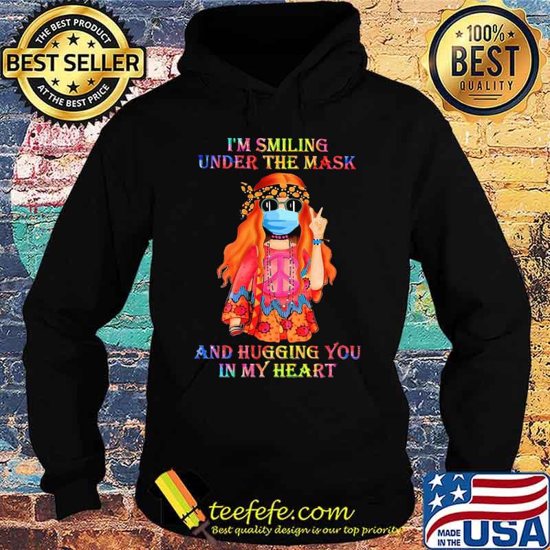 Girl Hippie Face Mask I'm smiling under the mask and hugging you in my heart s Hoodie Girl Hippie Face Mask I'm smiling under the mask and hugging you in my heart s Hoodie