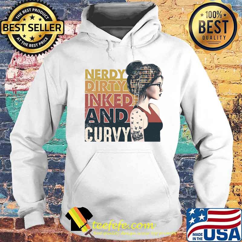 Girl tattoo butterfly Nerdy Dirty Inked And Curvy s Hoodie Girl tattoo butterfly Nerdy Dirty Inked And Curvy s Hoodie