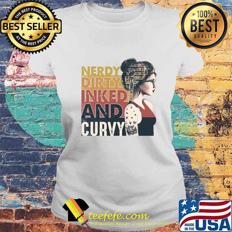 Girl tattoo butterfly Nerdy Dirty Inked And Curvy s Laides tee Girl tattoo butterfly Nerdy Dirty Inked And Curvy s Laides tee