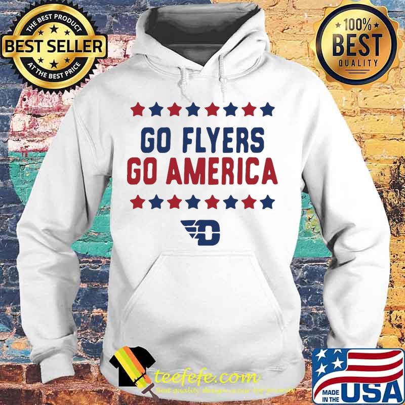 Go flyers go america dayton s Hoodie Go flyers go america dayton s Hoodie