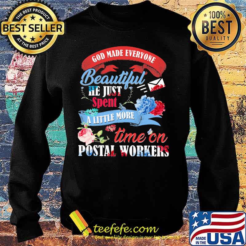 God made everyone beautiful he just spent a little more time on postal workers s Sweater God made everyone beautiful he just spent a little more time on postal workers s Sweater