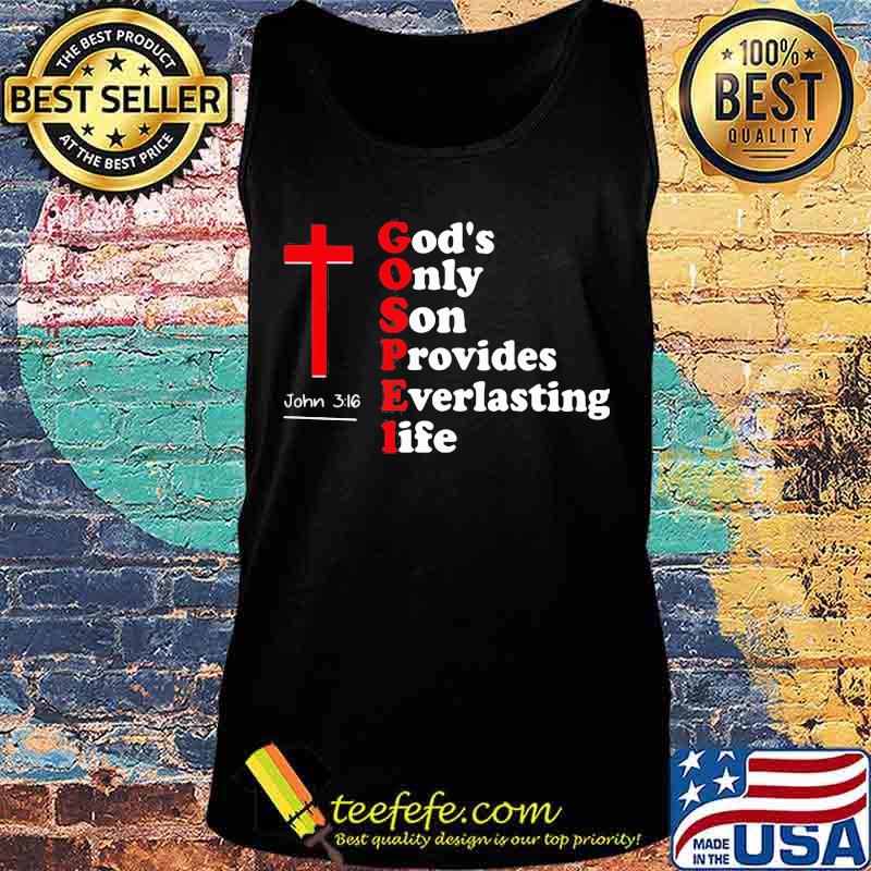 God's Only Son Provides Everlasting Life John 316 s Tank top God's Only Son Provides Everlasting Life John 316 s Tank top