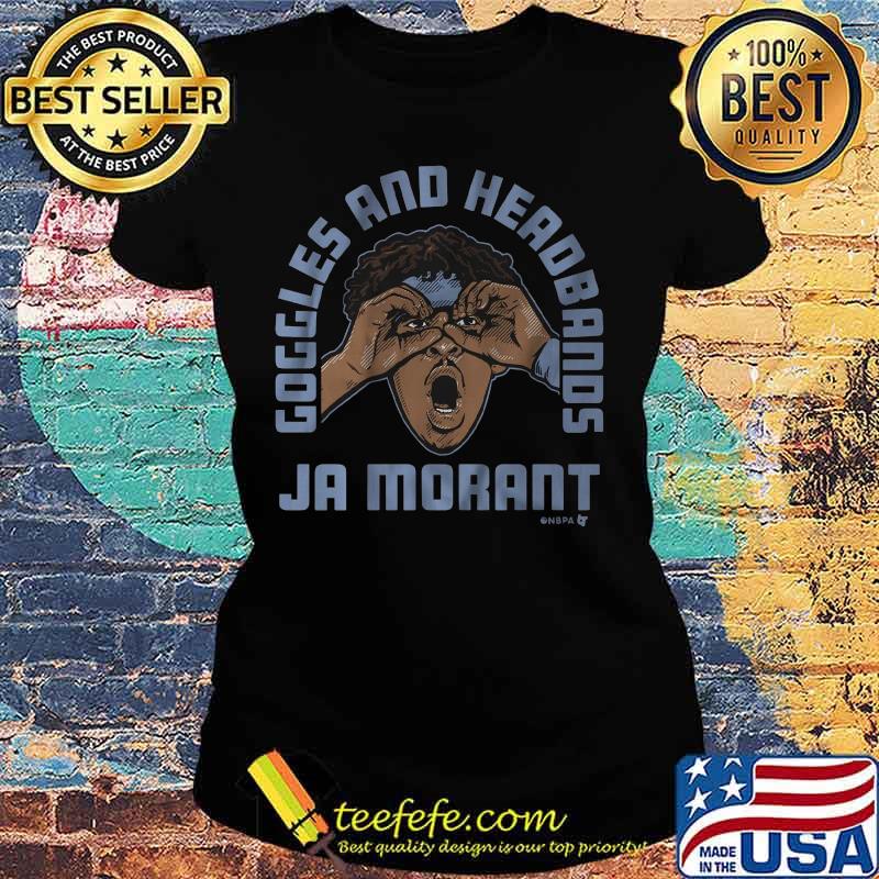 Goggles and headbands ja morant basketball s Ladies tee Goggles and headbands ja morant basketball s Ladies tee