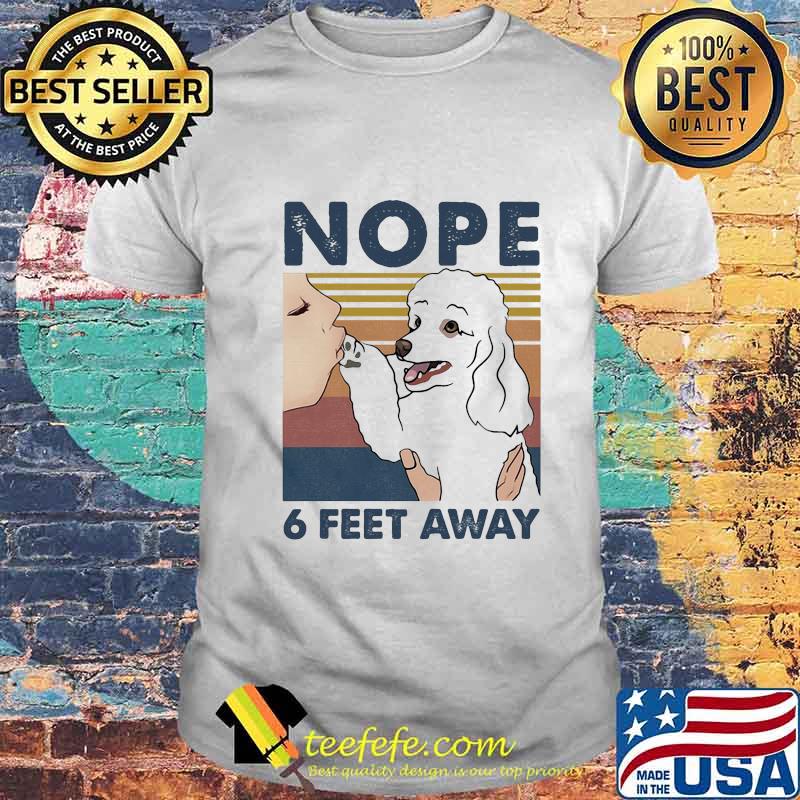 Golden retriever nope 6 feet away vintage retro shirt