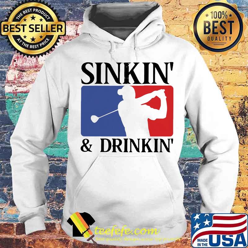 Golf sinkin and drinkin logo s Hoodie Golf sinkin and drinkin logo s Hoodie