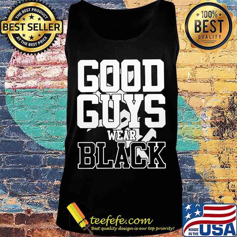 Good guys wear black s Tank top Good guys wear black s Tank top