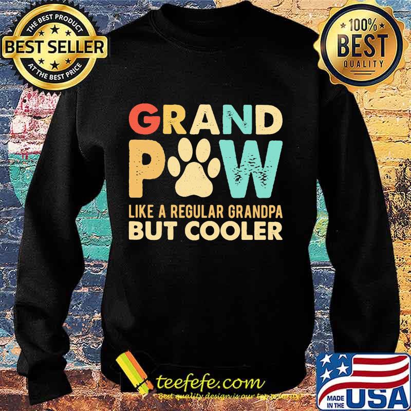 Grand paw like a regular grandpa but cooler vintage s Sweater Grand paw like a regular grandpa but cooler vintage s Sweater