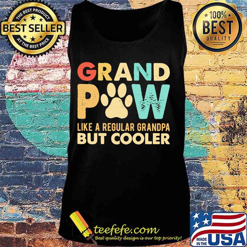 Grand paw like a regular grandpa but cooler vintage s Tank top Grand paw like a regular grandpa but cooler vintage s Tank top