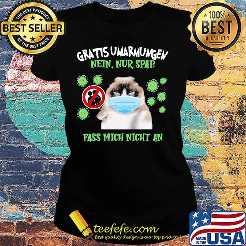 Gratis Umarmungen Nein Nur Spab Fass Mich Night An Cat Face Mask Coronavirus Shirt Ladies tee Gratis Umarmungen Nein Nur Spab Fass Mich Night An Cat Face Mask Coronavirus Shirt Ladies tee