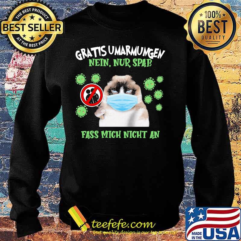 Gratis Umarmungen Nein Nur Spab Fass Mich Night An Cat Face Mask Coronavirus Shirt Sweater Gratis Umarmungen Nein Nur Spab Fass Mich Night An Cat Face Mask Coronavirus Shirt Sweater