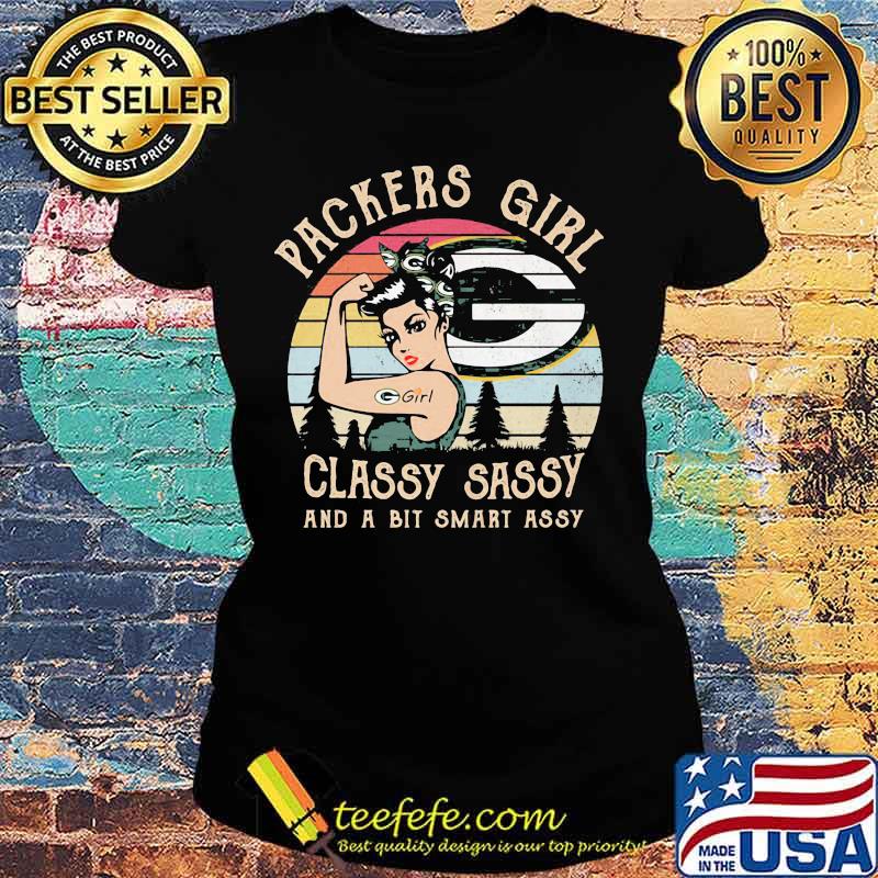 Green bay packers girl classy sassy and a bit smart assy vintage retro s Ladies tee Green bay packers girl classy sassy and a bit smart assy vintage retro s Ladies tee