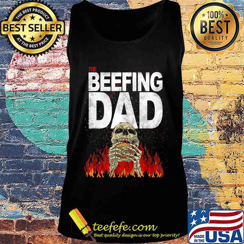Grillfather The Beefing Dad Funny Joke BBQ Meat Humor T-Shirt Tank top Grillfather The Beefing Dad Funny Joke BBQ Meat Humor T-Shirt Tank top