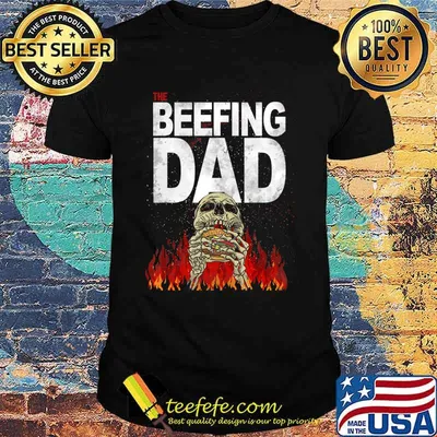 Grillfather The Beefing Dad Funny Joke BBQ Meat Humor T-Shirt