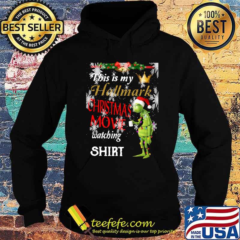 Grinch this is my hallmark christmas movie watching s Hoodie Grinch this is my hallmark christmas movie watching s Hoodie