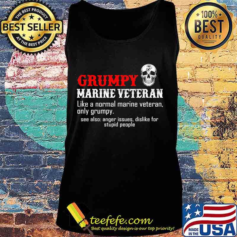 Grumpy marine veteran like a normal marine veteran only grumpy s Tank top Grumpy marine veteran like a normal marine veteran only grumpy s Tank top
