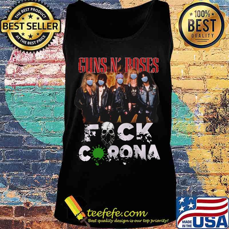 Guns n rose mask fuck coronavirus s Tank top Guns n rose mask fuck coronavirus s Tank top