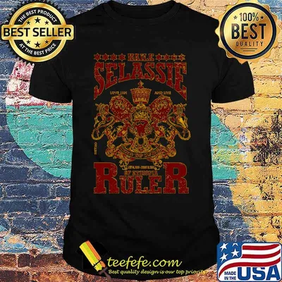 Haile selassie king of king of ethiopia ruler shirt