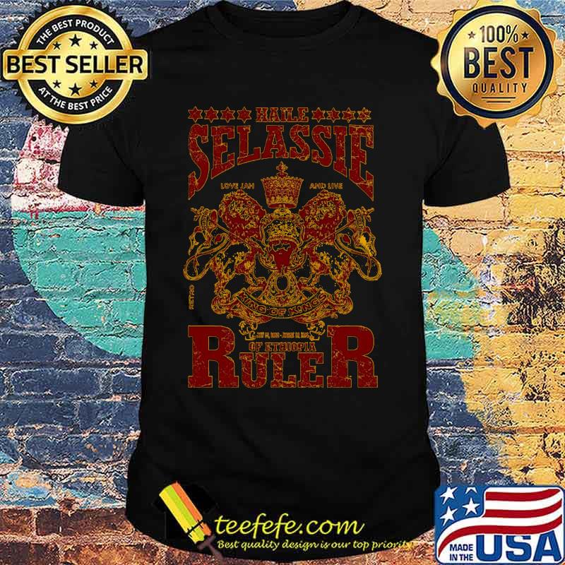 Haile selassie king of king of ethiopia ruler shirt Haile selassie king of king of ethiopia ruler shirt