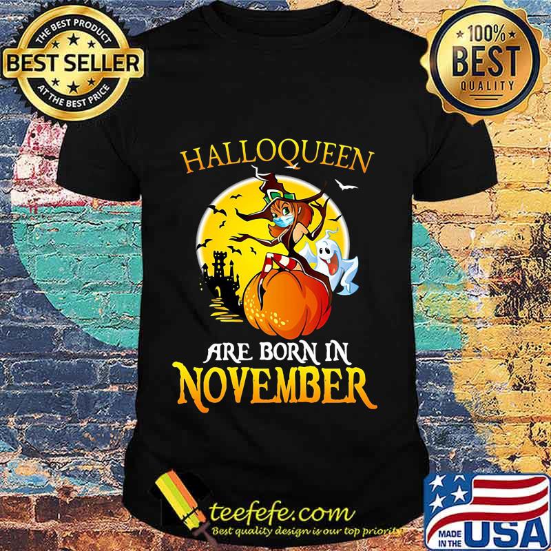 Halloqueen are born in november ghost witch mask shirt