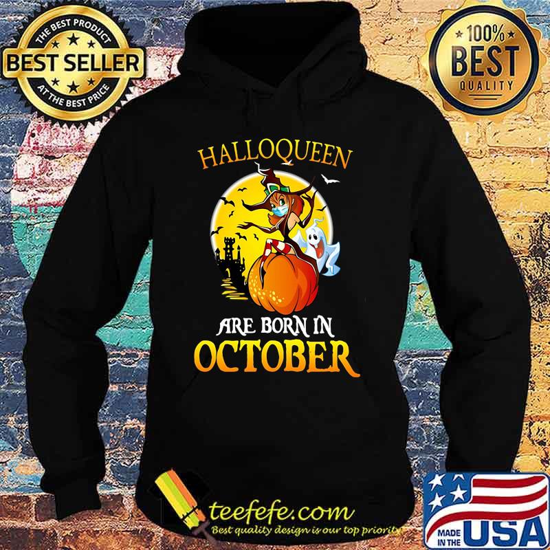 Halloqueen witch mask are born in october s Hoodie Halloqueen witch mask are born in october s Hoodie