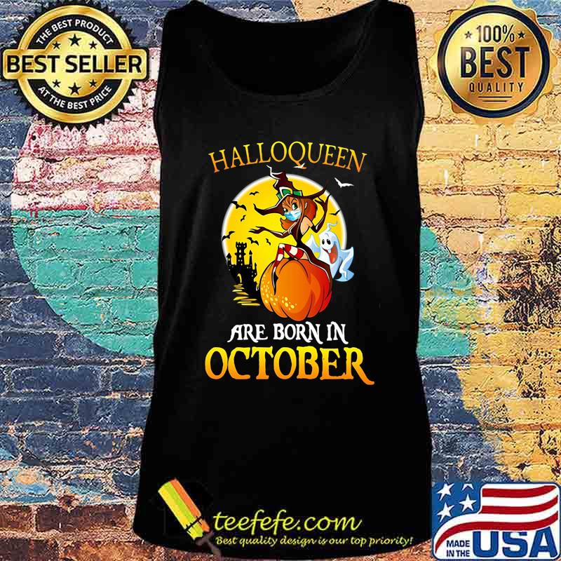 Halloqueen witch mask are born in october s Tank top Halloqueen witch mask are born in october s Tank top