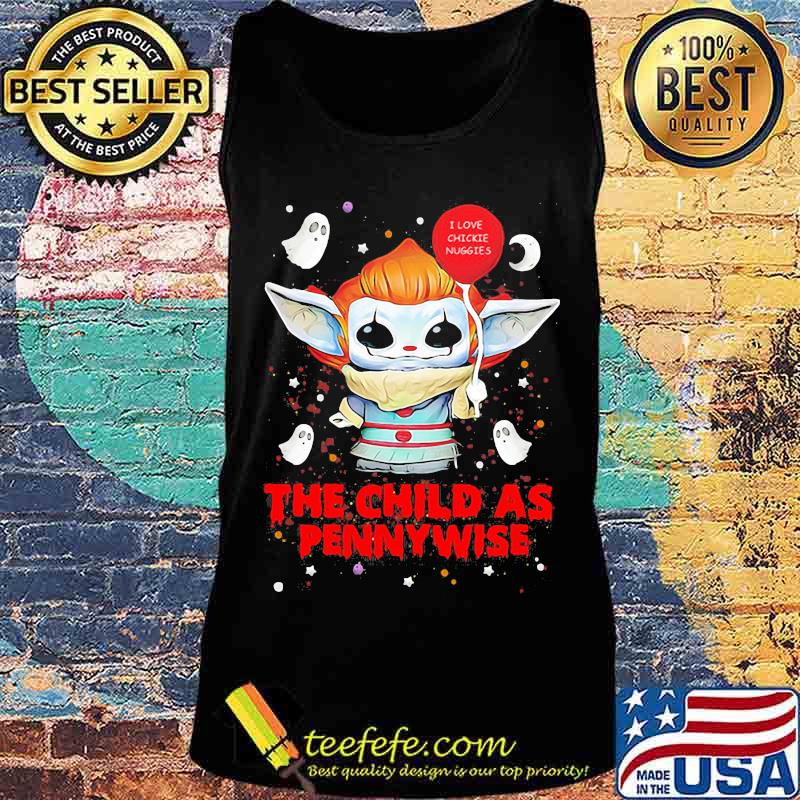 Halloween baby yoda i love chickie nuggies the child as pennywise s Tank top Halloween baby yoda i love chickie nuggies the child as pennywise s Tank top