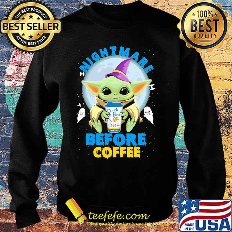Halloween baby yoda witch nightmare before dutch bros coffee s Sweater Halloween baby yoda witch nightmare before dutch bros coffee s Sweater