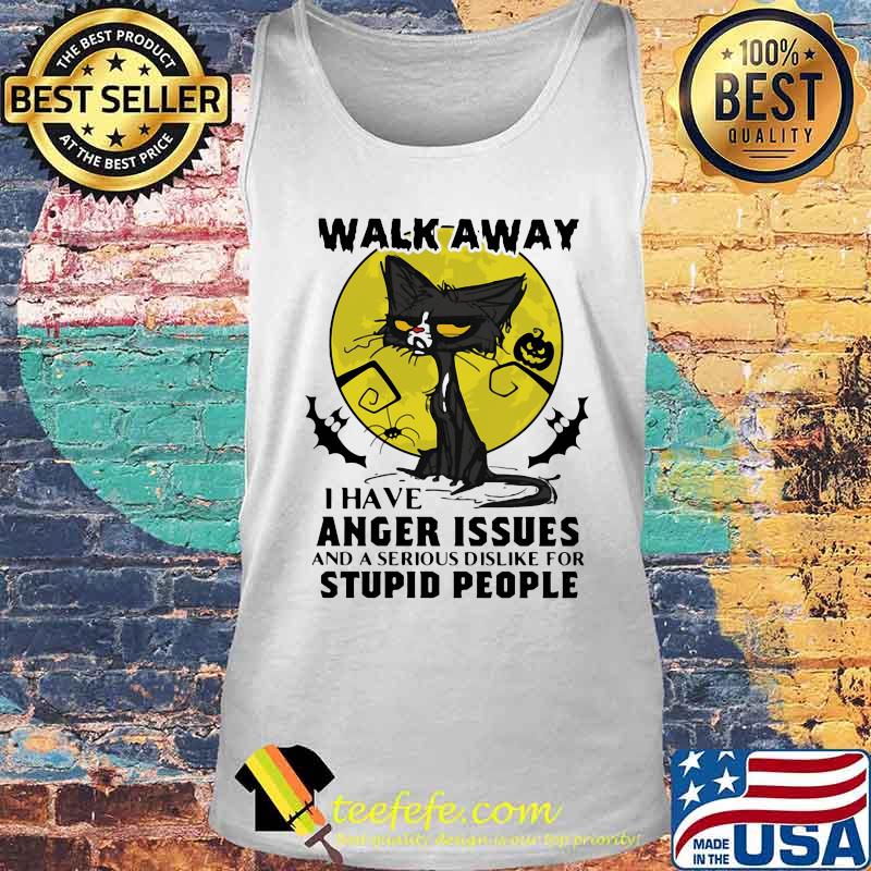 Halloween black cat and pumpkin walk away i have anger issues and a serious dislike for stupid people s Tank top Halloween black cat and pumpkin walk away i have anger issues and a serious dislike for stupid people s Tank top