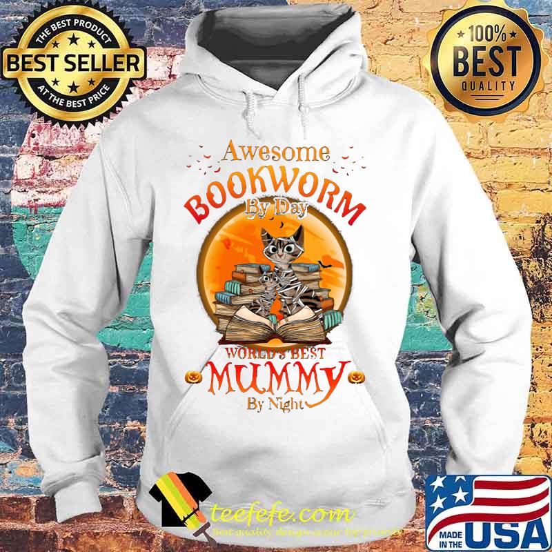 Halloween cat awesome bookworm by day world's best mummy by night s Hoodie Halloween cat awesome bookworm by day world's best mummy by night s Hoodie