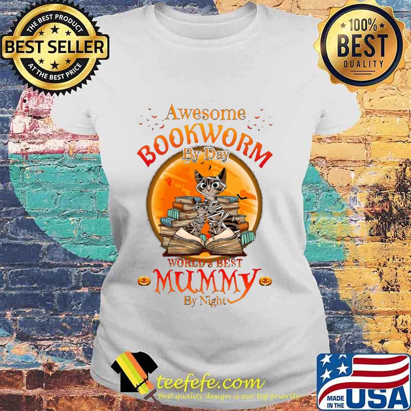 Halloween cat awesome bookworm by day world's best mummy by night s Laides tee Halloween cat awesome bookworm by day world's best mummy by night s Laides tee