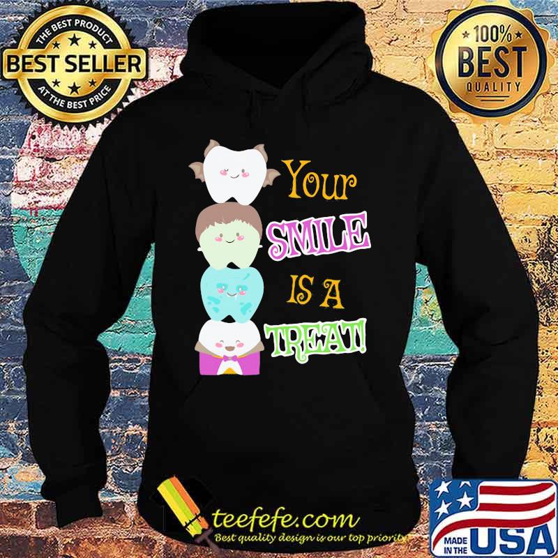 Halloween dental your smile is a treat s Hoodie Halloween dental your smile is a treat s Hoodie