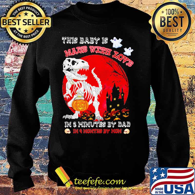 Halloween dinosaur this baby is made with love in 3 minutes by dad in month by mom sunset s Sweater Halloween dinosaur this baby is made with love in 3 minutes by dad in month by mom sunset s Sweater