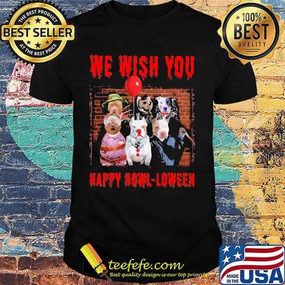 Halloween dogs horror characters we wish you happy howl-oween shirt