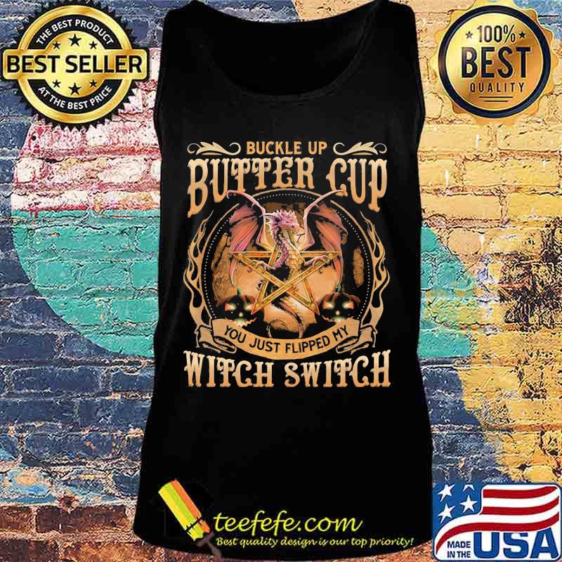 Halloween dragon buckle up buttercup you just flipped my witch switch star s Tank top Halloween dragon buckle up buttercup you just flipped my witch switch star s Tank top