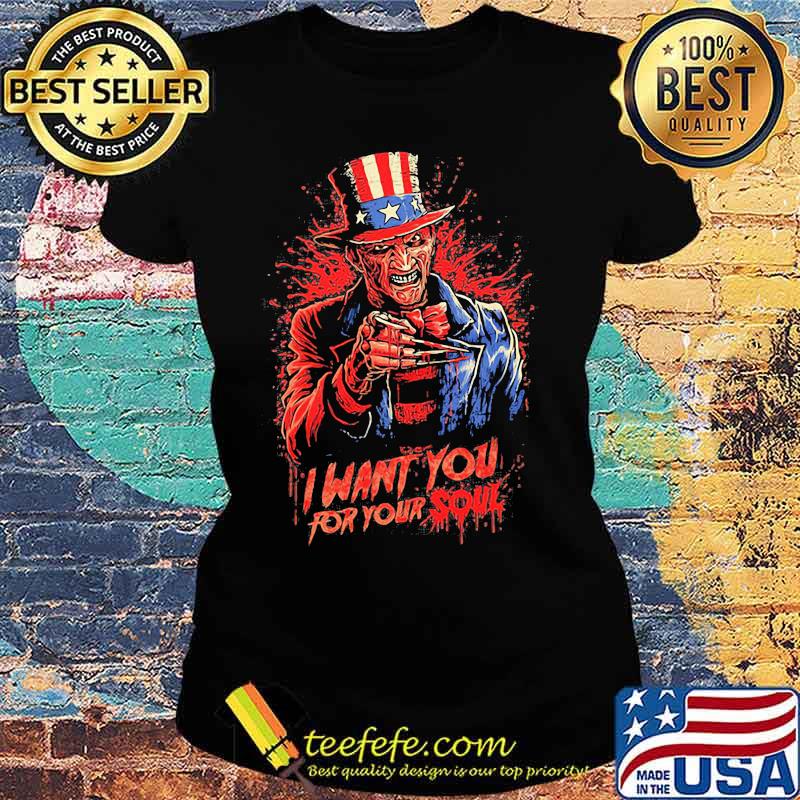 Halloween freddy krueger i want you for your soul s Ladies tee Halloween freddy krueger i want you for your soul s Ladies tee