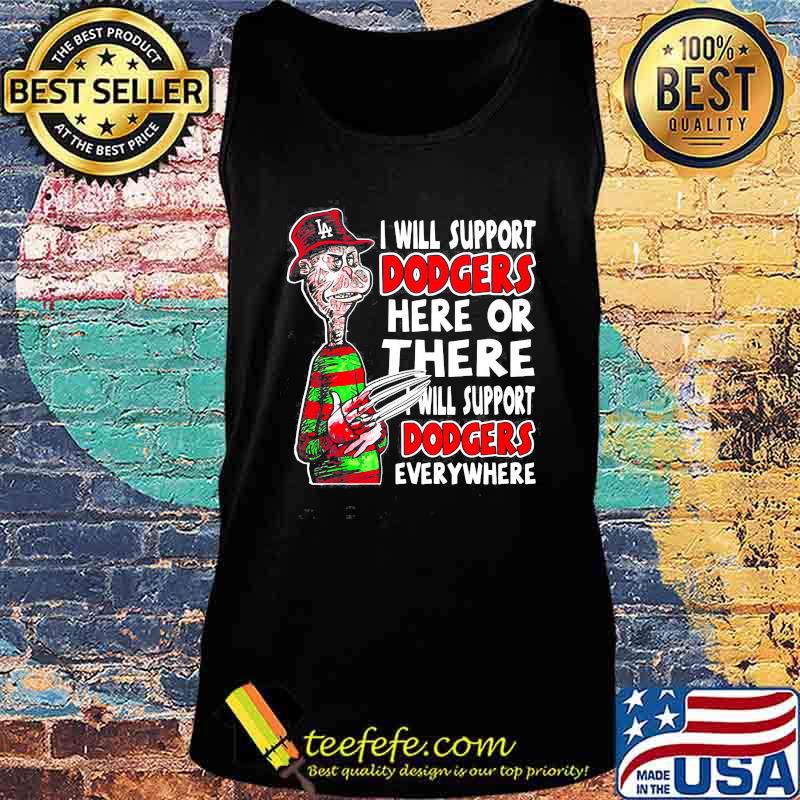 Halloween freddy krueger i will support dodgers here or there i will support dodgers everywhere s Tank top Halloween freddy krueger i will support dodgers here or there i will support dodgers everywhere s Tank top