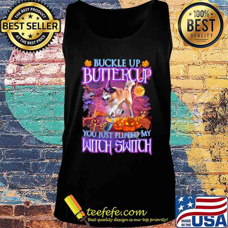 Halloween german shepherd buckle up buttercup you just flipped my witch switch s Tank top Halloween german shepherd buckle up buttercup you just flipped my witch switch s Tank top