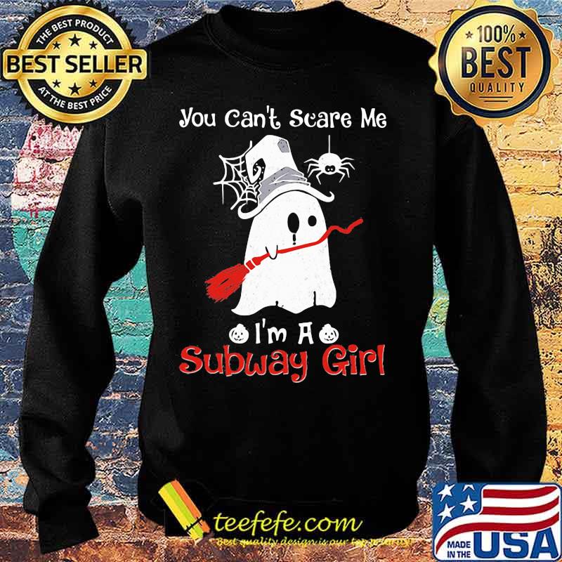 Halloween ghost you can't scare me i'm a subway girl s Sweater Halloween ghost you can't scare me i'm a subway girl s Sweater