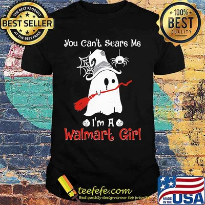 Halloween ghost you can't scare me i'm a walmart girl shirt