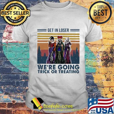 Halloween hocus pocus get in loser we're going trick or treating vintage retro shirt