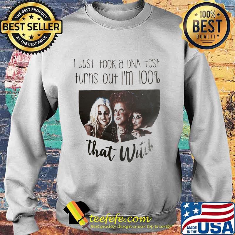 Halloween hocus pocus i just took a dna test turns out i'm 100% that witch s Sweater Halloween hocus pocus i just took a dna test turns out i'm 100% that witch s Sweater
