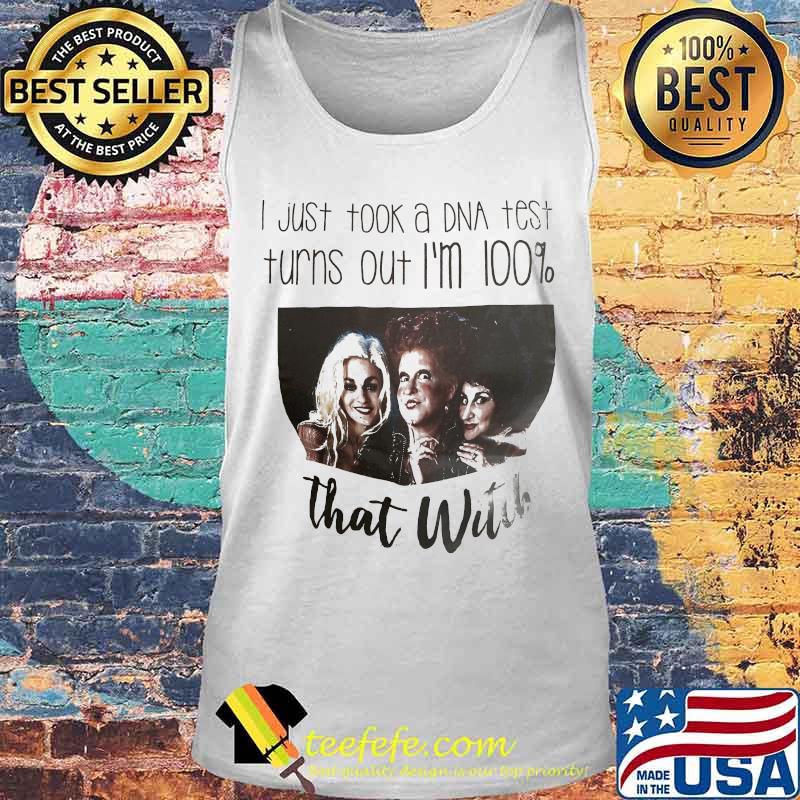 Halloween hocus pocus i just took a dna test turns out i'm 100% that witch s Tank top Halloween hocus pocus i just took a dna test turns out i'm 100% that witch s Tank top