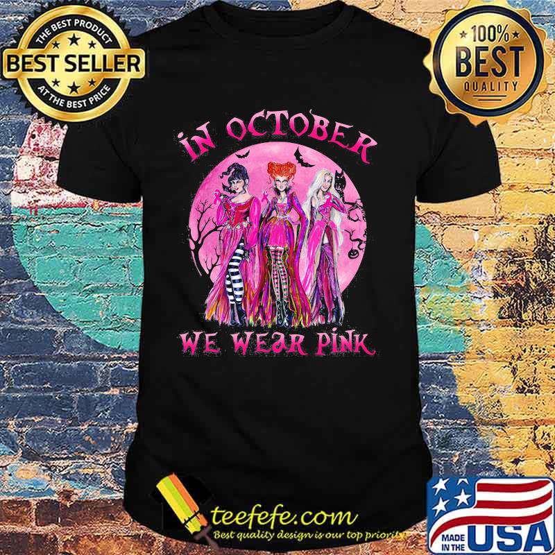 Halloween hocus pocus in october we wear pink shirt Halloween hocus pocus in october we wear pink shirt