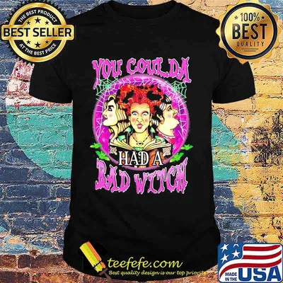 Halloween hocus pocus you coulda had a bad witch shirt