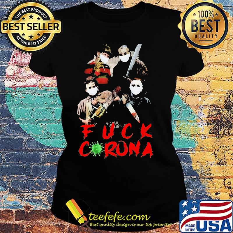 Halloween horror characters fuck coronavirus s Ladies tee Halloween horror characters fuck coronavirus s Ladies tee