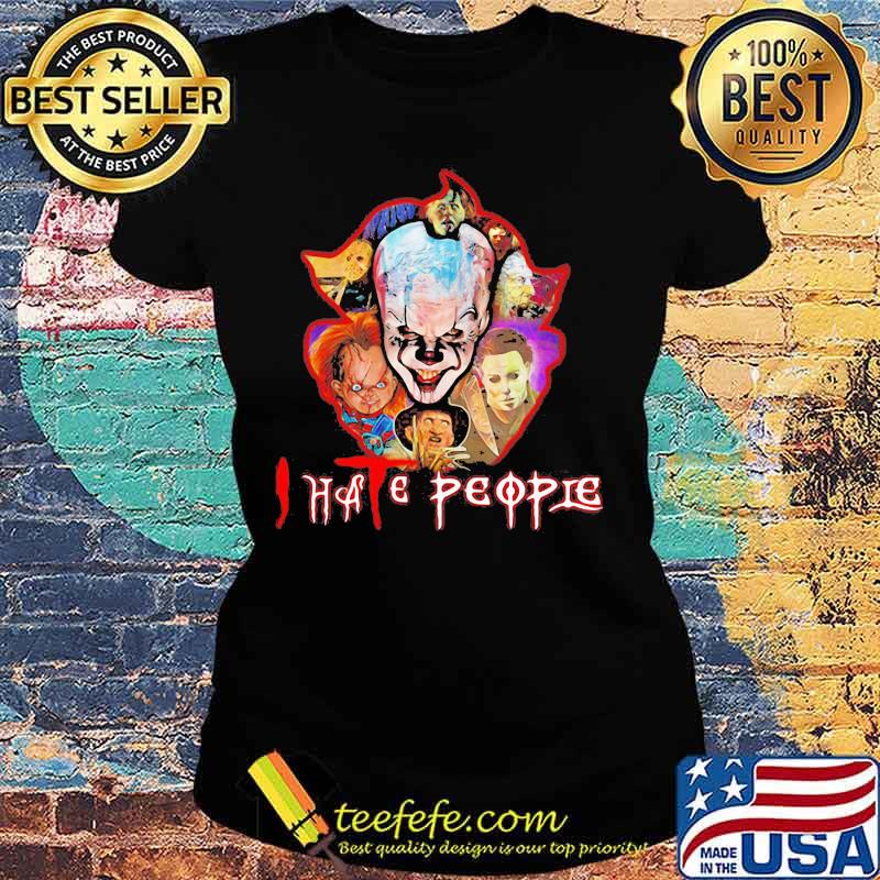 Halloween horror characters i hate people s Ladies tee Halloween horror characters i hate people s Ladies tee