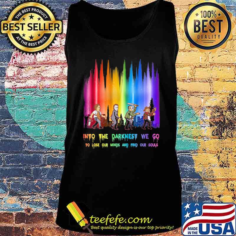 Halloween horror characters into the darkness we go to lose our minds and find our souls s Tank top Halloween horror characters into the darkness we go to lose our minds and find our souls s Tank top