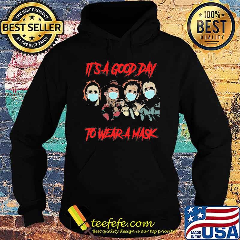 Halloween horror characters it's a good day to wear a mask s Hoodie Halloween horror characters it's a good day to wear a mask s Hoodie