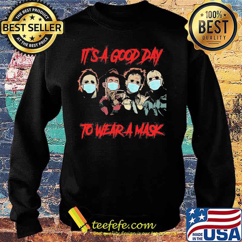 Halloween horror characters it's a good day to wear a mask s Sweater Halloween horror characters it's a good day to wear a mask s Sweater